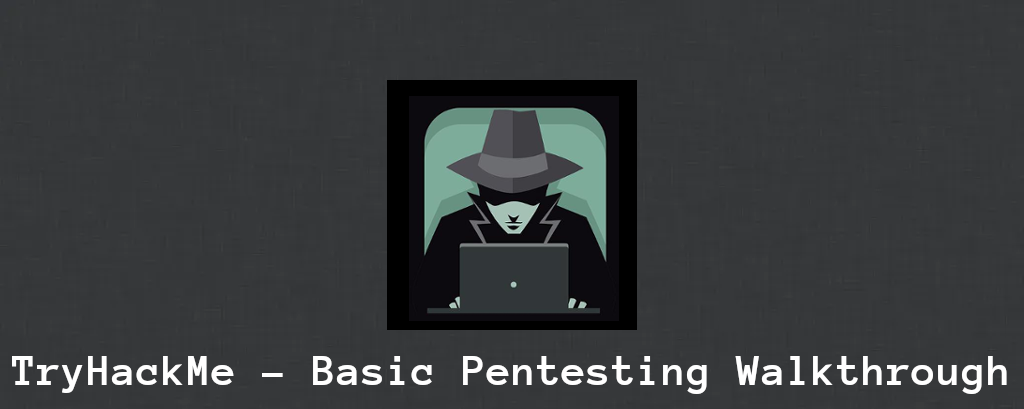 TryHackMe - Basic Pentesting Walkthrough - Steflan's Security Blog