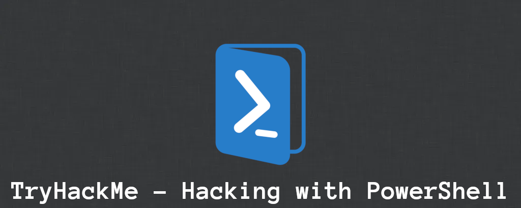 TryHackMe - Hacking With PowerShell Walkthrough - Steflan's Security Blog